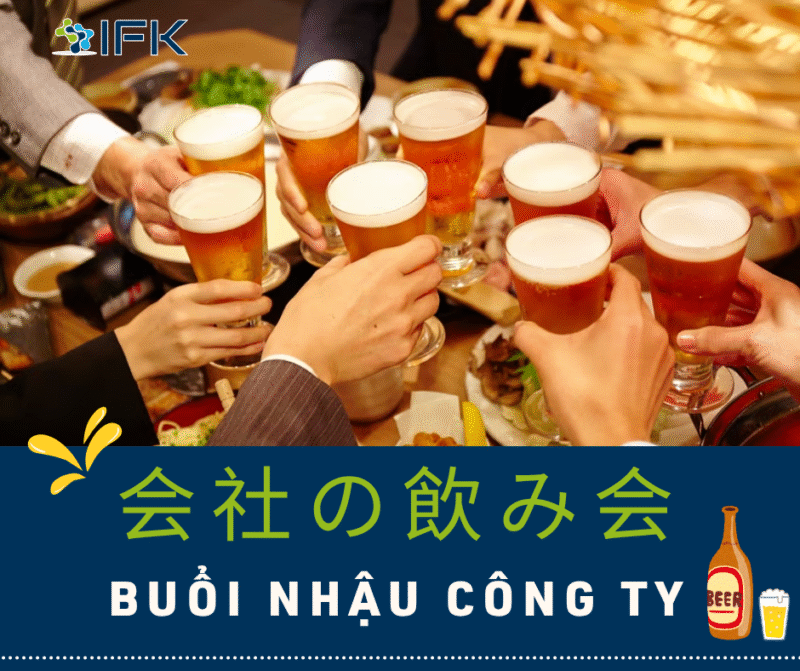会社の飲み会 – Buổi nhậu công ty vui hay “áp lực”? Làm sao để tận hưởng một cách thoải mái nhất