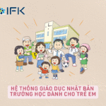 HỆ THỐNG GIÁO DỤC NHẬT BẢN: TRƯỜNG HỌC DÀNH CHO TRẺ EM