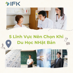 5 linh vuc nen chon khi du hoc nhat ban
