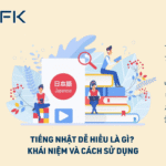 Tiếng Nhật dễ hiểu là gì? Khái niệm và cách sử dụng
