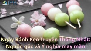 Ngay Banh Keo Truyen Thong Nhat: Nguon goc & Y nghia may man