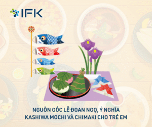 Nguon goc Le Doan Ngo, y nghia Kashiwa Mochi va Chimaki cho tre em