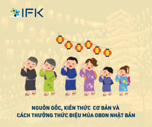 Nguon goc, kien thuc co ban va cach thuong thuc dieu mua Obon Nhat Ban