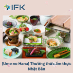 [Ume no Hana] Thưởng thức ẩm thực Nhật Bản