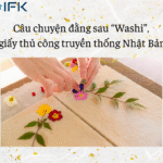 Câu chuyện đằng sau “Washi”, Giấy thủ công truyền thống của Nhật Bản