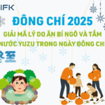 ĐÔNG CHÍ 2025: GIẢI MÃ LÝ DO ĂN BÍ NGÔ VÀ TẮM NƯỚC YUZU TRONG NGÀY ĐÔNG CHÍ?