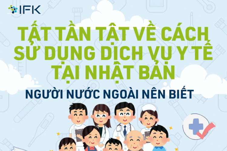 TAT TAN TAT VE CACH SU DUNG DICH VU Y TE TAI NHAT BAN