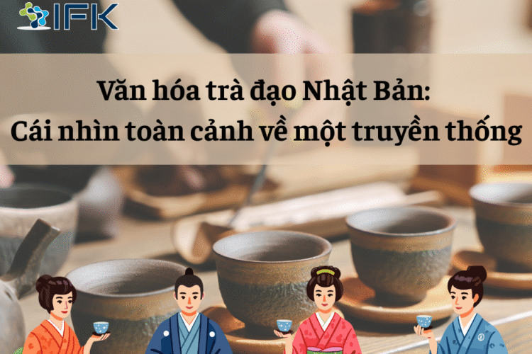 Van hoa tra dao Nhat Ban: Cai nhin toan canh ve mot truyen thong