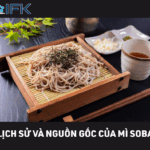 LỊCH SỬ VÀ NGUỒN GỐC CỦA MÌ SOBA