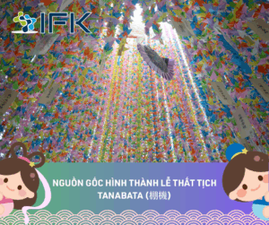 NGUON GOC HINH THANH LE THAT TICH – TANABATA (棚機)