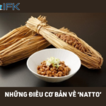 NHỮNG ĐIỀU CƠ BẢN VỀ MÓN ĂN NHẬT BẢN “NATTO”